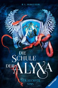 Cover Die Schule der Alyxa, Band 3: Der sechste Sinn