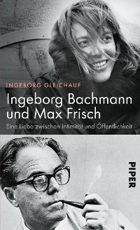 Cover Ingeborg Bachmann und Max Frisch