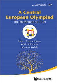 Cover CENTRAL EUROPEAN OLYMPIAD, A: THE MATHEMATICAL DUEL