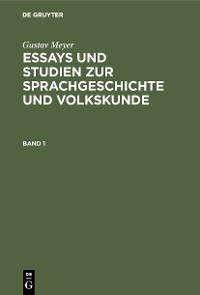 Cover Gustav Meyer: Essays und Studien zur Sprachgeschichte und Volkskunde. Band 1