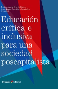 Cover Educación crítica e inclusiva para una sociedad poscapitalista
