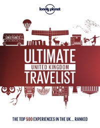 Cover Lonely Planet Lonely Planet's Ultimate United Kingdom Travelist