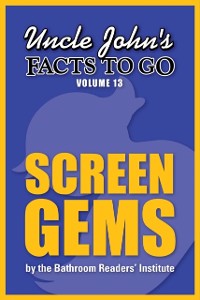 Cover Uncle John's Facts to Go Screen Gems