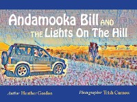 Cover Andamooka Bill and the Lights on the Hill