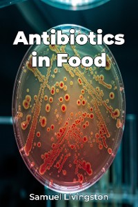 Cover Antibiotics in Food