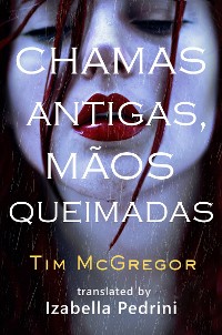 Cover Chamas Antigas, Mãos Queimadas