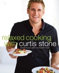 Cover Relaxed Cooking with Curtis Stone