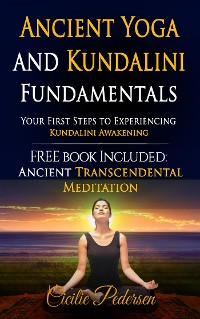 Cover Ancient Yoga and Kundalini Fundamentals