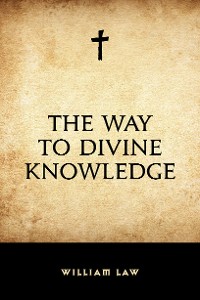 Cover The Way to Divine Knowledge