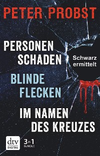 Cover Blinde Flecken - Personenschaden - Im Namen des Kreuzes
