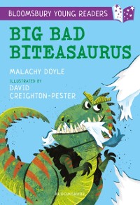 Cover Big Bad Biteasaurus: A Bloomsbury Young Reader