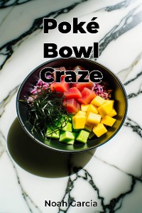 Cover Poké Bowl Craze