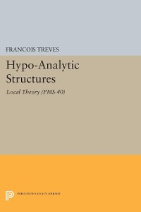 Cover Hypo-Analytic Structures (PMS-40), Volume 40