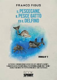 Cover Il Pescecane, il Pesce gatto ed il Delfino