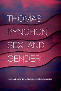 Cover Thomas Pynchon, Sex, and Gender