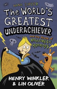 Cover Hank Zipzer 10: The World's Greatest Underachiever and the House of Halloween Horrors