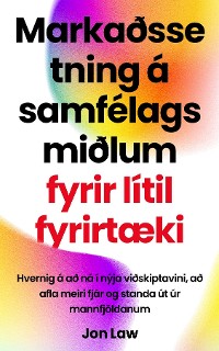 Cover Markaðssetning á samfélagsmiðlum fyrir lítil fyrirtæki