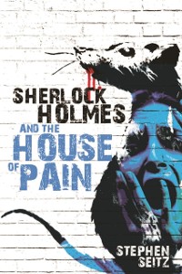 Cover Sherlock Holmes and The House of Pain