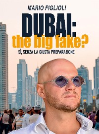 Cover Dubai: the big fake?