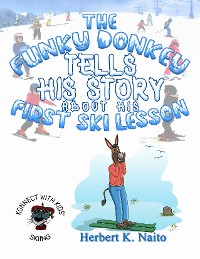 Cover The Funky Donkey Tells His Story about His First Ski Lesson