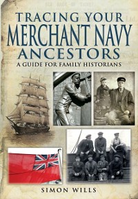 Cover Tracing Your Merchant Navy Ancestors