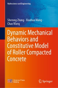 Cover Dynamic Mechanical Behaviors and Constitutive Model of Roller Compacted Concrete