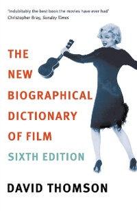 Cover New Biographical Dictionary Of Film 6th Edition