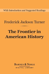 Cover The Frontier in American History (Barnes & Noble Digital Library)