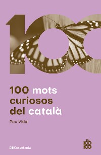 Cover 100 mots curiosos del català