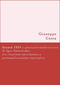Cover Sonata 1924 e pianismo modernistico di Igor Stravinsky