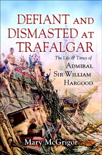 Cover Defiant and Dismasted at Trafalgar