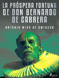 Cover La próspera fortuna de don Bernardo de Cabrera