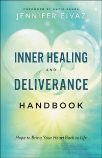 Cover Inner Healing and Deliverance Handbook