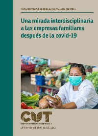 Cover Una mirada interdisciplinaria a las empresas familiares después de la covid-19