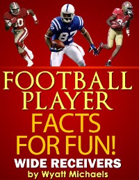 Cover Football Player Facts for Fun! Wide Receivers