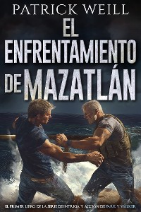 Cover El enfrentamiento de Mazatlán