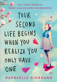 Cover Your Second Life Begins When You Realize You Only Have One