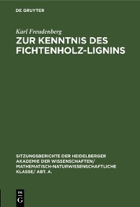 Cover Zur Kenntnis des Fichtenholz-Lignins