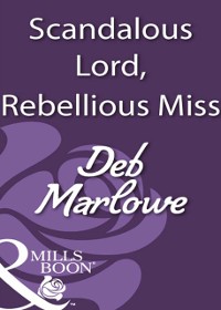 Cover Scandalous Lord, Rebellious Miss