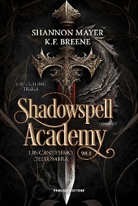 Cover Shadowspell Academy - L'incantesimo dell'ombra vol. 1