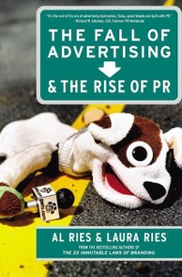 Cover Fall of Advertising and the Rise of PR