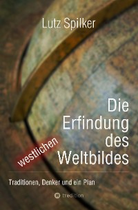 Cover Die Erfindung des westlichen Weltbildes