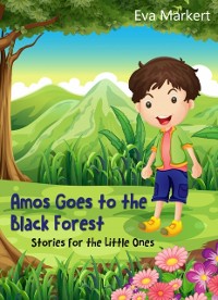 Cover Amos Goes to the Black Forest