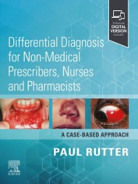 Cover Differential Diagnosis for Non-medical Prescribers, Nurses and Pharmacists: A Case-Based Approach - E-BOOK