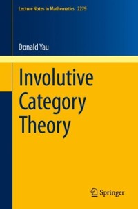Cover Involutive Category Theory