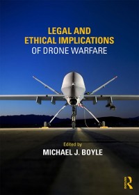 Cover Legal and Ethical Implications of Drone Warfare