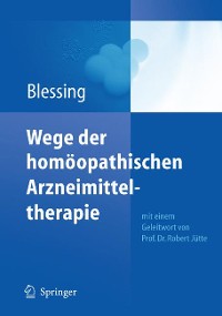 Cover Wege der homöopathischen Arzneimitteltherapie