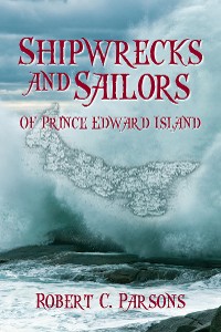 Cover Shipwrecks and Sailors of Prince Edward Island