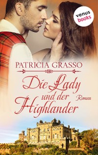 Cover Die Lady und der Highlander - Devereux-MacArthur-Reihe: Band 5