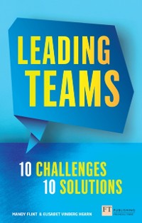 Cover Leading Teams - 10 Challenges : 10 Solutions